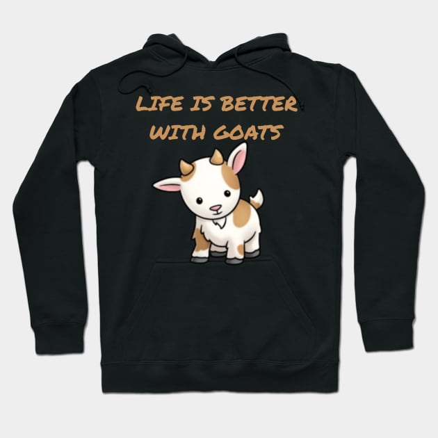 Life is better with Goats - Goat Simulator Funny #3 Hoodie by Trendy-Now